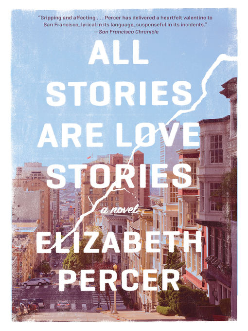 Title details for All Stories Are Love Stories by Elizabeth Percer - Wait list